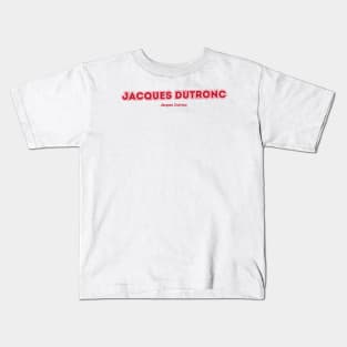 Jacques Dutronc Kids T-Shirt